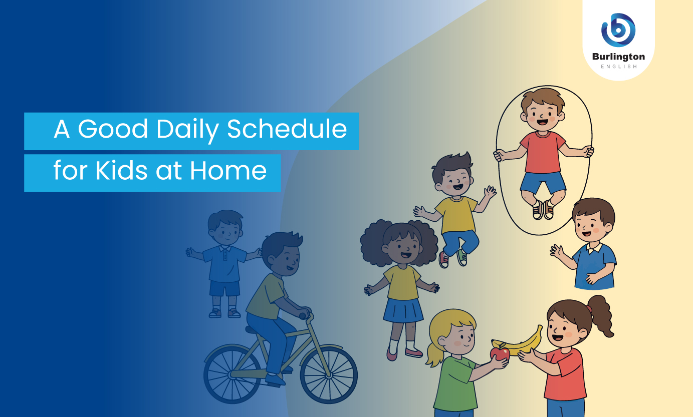 A Good Daily Schedule for Kids at Home