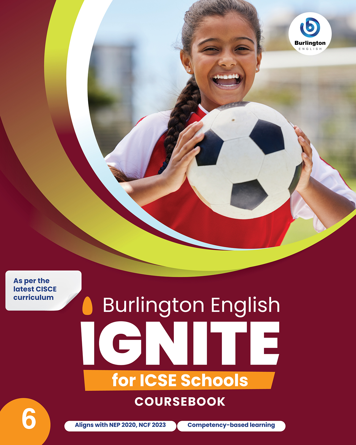 Burlington English IGNITE for ICSE Schools Coursebook Grade 6