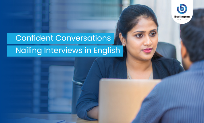 Confident Conversations- Nailing Interviews in English