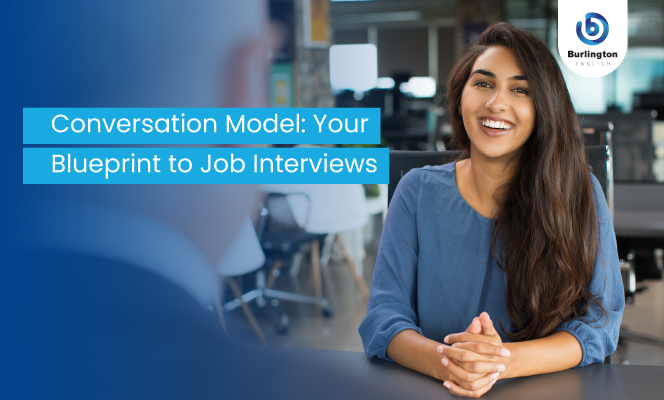 Conversation Model: Your Blueprint to Job Interviews