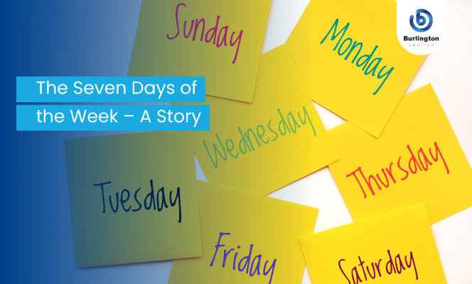 The Seven Days of the Week – A Story