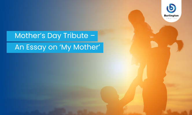 10 Lines on my Mother with Short Essay